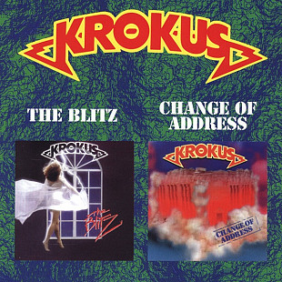 Krokus – The Blitz / Change Of Address