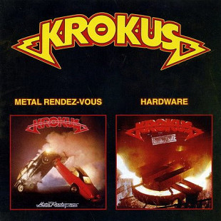 Krokus – Metal Rendez-vous / Hardware