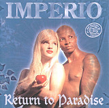 Imperio – Return To Paradise ( Germany )