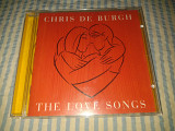 Chris de Burgh "The Love Songs" фирменный CD Made In The EU.