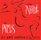 The Phil Collins Big Band 1999 - A Hot Night In Paris