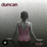 Fade - Duncan - You Know Me ( USA )