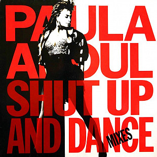 Paula Abdul – Shut Up And Dance (The Dance Mixes) LP / Nagrania Muza – SX2956 / 1990