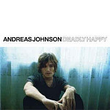 Andreas Johnson ‎– Deadly Happy ( Germany )