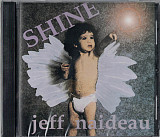 Jeff Naideau – Shine ( Quiet Riot, Wang Chung, Eric Burden ) ( USA ) Blues Rock, Rhythm & Blues