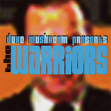 Duke Mushroom Presents The Warriors ( USA ) Drum n Bass