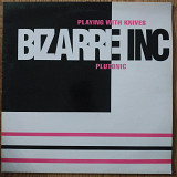 Bizarre Inc – Playing With Knives / Plutonic UK first press maxi vinyl