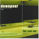 Downpour – The Real Me