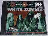 WHITE ZOMBIE Astro-Creep: 2000 (Songs Of Love, Destruction And Other Synthetic Delusions Of The Elec