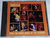 NIRVANA From The Muddy Banks Of The Wishkah CD US