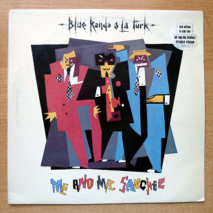 Blue Rondo A La Turk - Me And Mr. Sanchez (45), UK