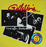 Dizzy Gillespie Y Gonzalo Rubalcaba – Gillespie En Vivo ( Cuba ) LP