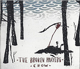 The Broken Prayers – Crow ( USA ) SEALED у заводській упаковці