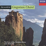 Gregorian Chant The Choir Of The Carmelite Priory · John McCarthy – The World ( UK )