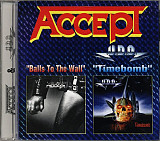 Accept / U.D.O. – Balls To The Wall / Timebomb