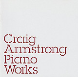 Craig Armstrong – Piano Works