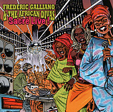 Frederic Galliano & The African Divas – Sacré Live !