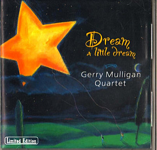 Gerry Mulligan Quartet 1994 - Dream A Little Dream