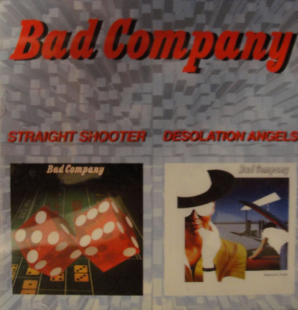 Bad Company – Straight Shooter / Desolation Angels