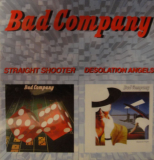 Bad Company – Straight Shooter / Desolation Angels