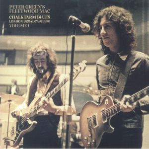 Fleetwood Mac – Peter Green's Fleetwood Mac Chalk Farm Blues London Broadcast 1970 Volume 1-22