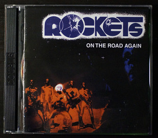 Rockets ‎– On The Road Again
