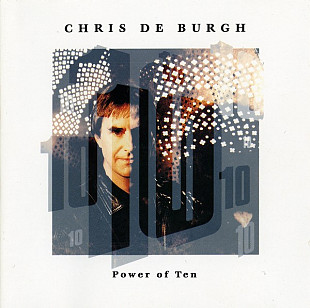 Фірмовий CHRIS DE BURGH - " Power Of Ten "