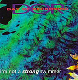 Day Of Reckoning – I'm Not A Strong Swimmer ( USA )