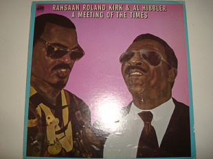 RAHSAAN ROLAND KIRK & Al Hibbler – A Meeting Of The Times 1972 USA Jazz Hard Bop Post Bop