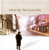 Фірмовий VAN MORRISON - " Still On Top - The Greatest Hits "