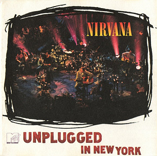 Фірмовий NIRVANA - " MTV Unplugged In New York "