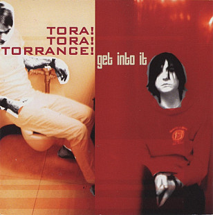 Tora! Tora! Torrance! – Get Into It ( USA ) Psychedelic Rock, Punk, Indie Rock