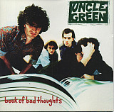 Uncle Green – Book Of Bad Thoughts ( USA )