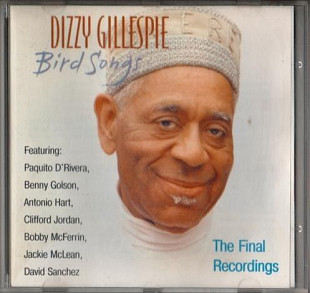 Dizzy Gillespie 1997 - Bird Songs (The Final Recordings)