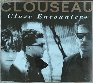 Clouseau – «Close Encounters» Maxi-Single