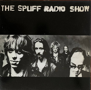 Spliff – «The Spliff Radio Show»