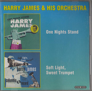 Harry James And His Orchestra 1953 / 1952 - One Night Stand / Soft Lights, Sweet Trumpet