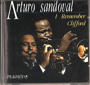 Arturo Sandoval 1992 - I Remember Clifford