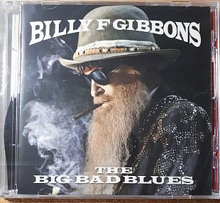 Billy F Gibbons – The Big Bad Blues фірмовий cd