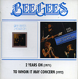 Bee Gees ‎– 2 Years On + To Whom It May Concern