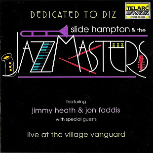 Slide Hampton & The Jazzmasters Featuring Jimmy Heath & Jon Faddis – Dedicated To Diz