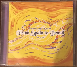 Pelican Jazz Quartet "From Spain to Brasil"