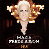 Marie Fredriksson - NU! (Roxette). 2013.