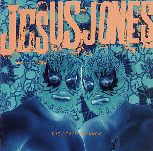 Jesus Jones – The Devil You Know ( USA )