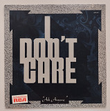 I Don't Care – Ask Anyone