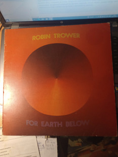 Robin Trower ‎– For Earth Below