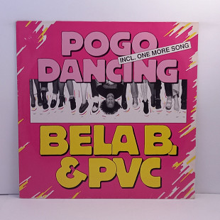 Bela B. & PVC – Pogo Dancing MS 12" 45 RPM (Прайс 44911)