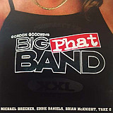 Gordon Goodwin's Big Phat Band 2003 - XXL