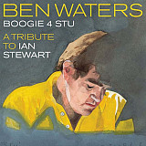 Ben Waters ‎– Boogie 4 Stu: A Tribute To Ian Stewart - Blues, Piano Blues , Boogie Woogie ***