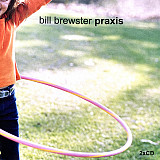 Bill Brewster ‎– Praxis (2xCD, Comp, Mixed)